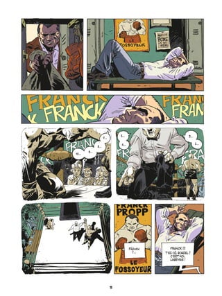 10...
9...
8...
7...
5...
4...
3...
2...
Franck
?...
FRANCK !!!
Tíes o˘, bordel ?
Cíest moi,
Labeyrie !
13
 