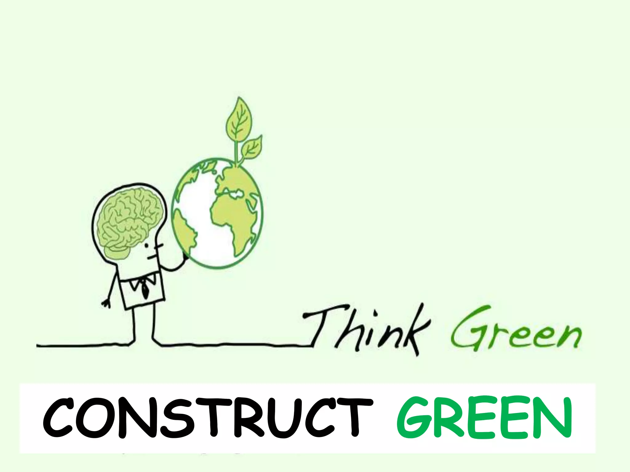 S . J.C 28
CONSTRUCT GREEN
 