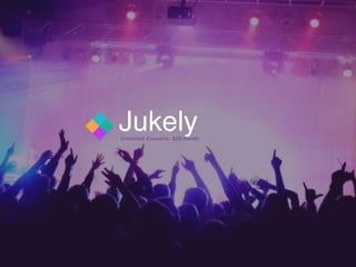 JukelyUnlimited Concerts. $25/month
 