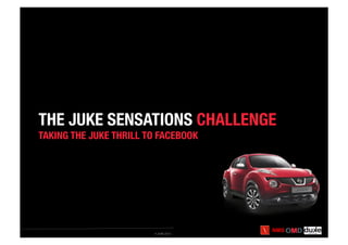 THE JUKE SENSATIONS CHALLENGE!
TAKING THE JUKE THRILL TO FACEBOOK

4 JUIN 2012

NMS

 