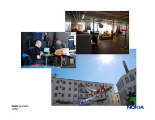 Nokia Research
Center
 