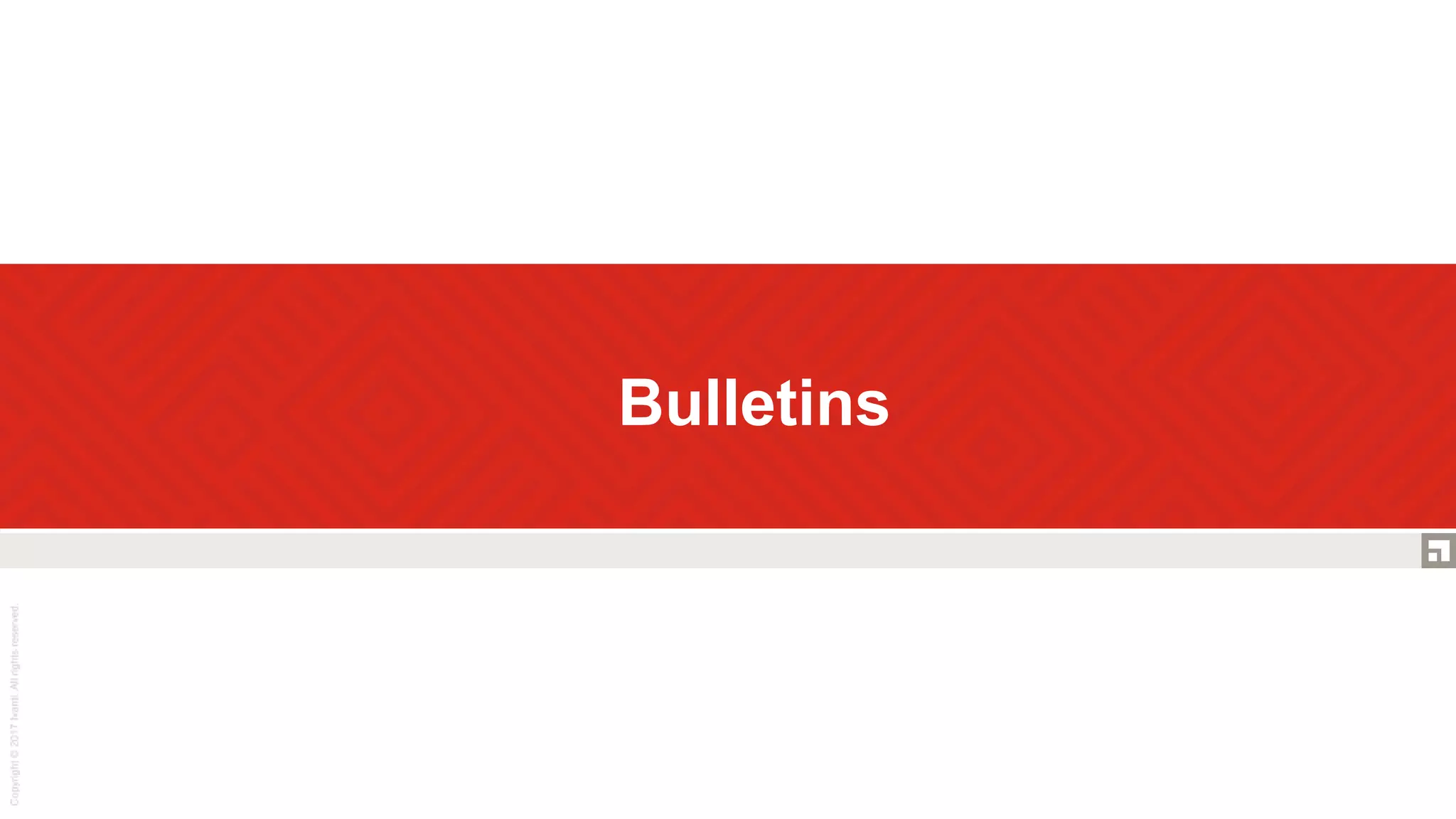  Bulletins
 