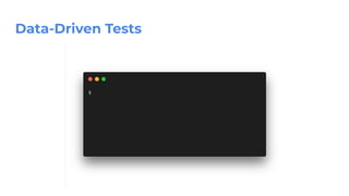 Data-Driven Tests
 