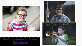 The Cousins
 