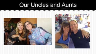 Our Uncles and Aunts
 