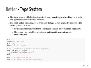 Julia - Easier, Better, Faster, Stronger