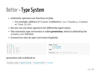 Julia - Easier, Better, Faster, Stronger