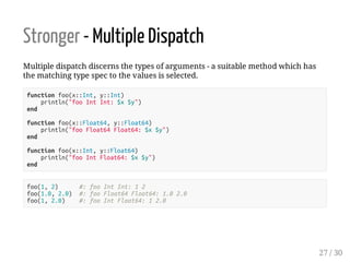 Julia - Easier, Better, Faster, Stronger