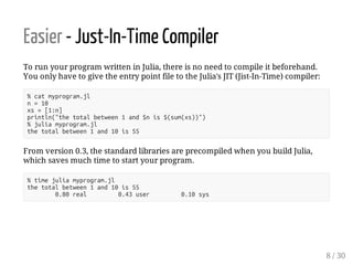 Julia - Easier, Better, Faster, Stronger
