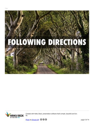 Title 
Created with Haiku Deck, presentation software that's simple, beautiful and fun. 
By 
Photo by Etrusia UK page 4 of 14 
 