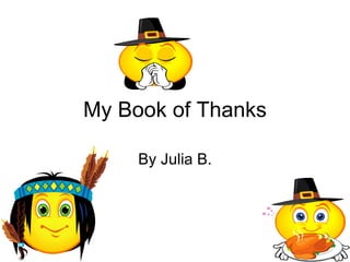 My Book of Thanks By Julia B. 