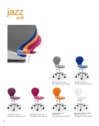 ja zz soft 
Gris / Gris / Grey / Gris / Grigio Azul / Blau / Blue / Bleu / Blu 
Ref: C164U03 • Puntos / Points: 86 
Lila / Lila / Purple / Lilas / Lilla Rosa / Rosa / Pink / Rose / Rosa Orange / Arancione 
Ref: C165U23 • Puntos / Points: 86 
Ref: C161U26 • Puntos / Points: 86 
Blanco Puro / Blanc Pur / Pure White 
Blanc Pur / Bianco Assoluto 
Naranja / Taronja / Orange 
Ref: C163U17 • Puntos / Points: 86 Ref: C162U13 • Puntos / Points: 86 Ref: C160U05 • Puntos / Points: 86 
170 
 