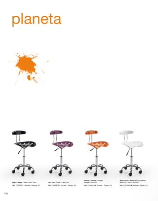 planeta 
Blanco Puro / Blanc Pur / Pure White 
Naranja / Taronja / Orange 
Negro / Negre / Black / Noir / Nero Lila / Lila / Purple / Lilas / Lilla Orange / Arancione 
Blanc Pur / Bianco Assoluto 
Ref: C053S01 • Puntos / Points: 43 Ref: C053S17 • Puntos / Points: 43 Ref: C053S13 • Puntos / Points: 43 Ref: C053S05 • Puntos / Points: 43 
176 
 