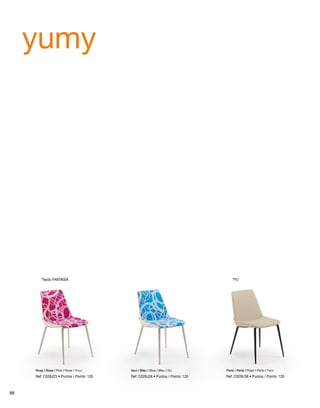 yumy 
*Tejido FANTASÍA *PU 
Rosa / Rosa / Pink / Rose / Rosa Azul / Blau / Blue / Bleu / Blu Perla / Perla / Pearl / Perle / Perla 
Ref: C028J23 • Puntos / Points: 126 Ref: C028J26 • Puntos / Points: 126 Ref: C029U38 • Puntos / Points: 126 
88 
 