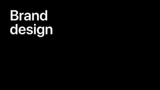 Brand
design
 