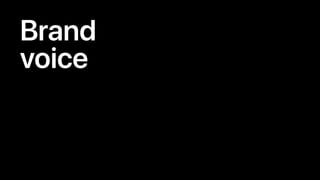 Brand
voice
 