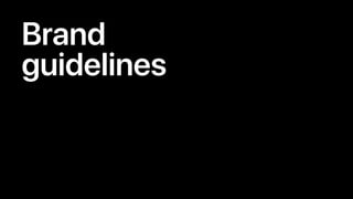 Brand
guidelines
 