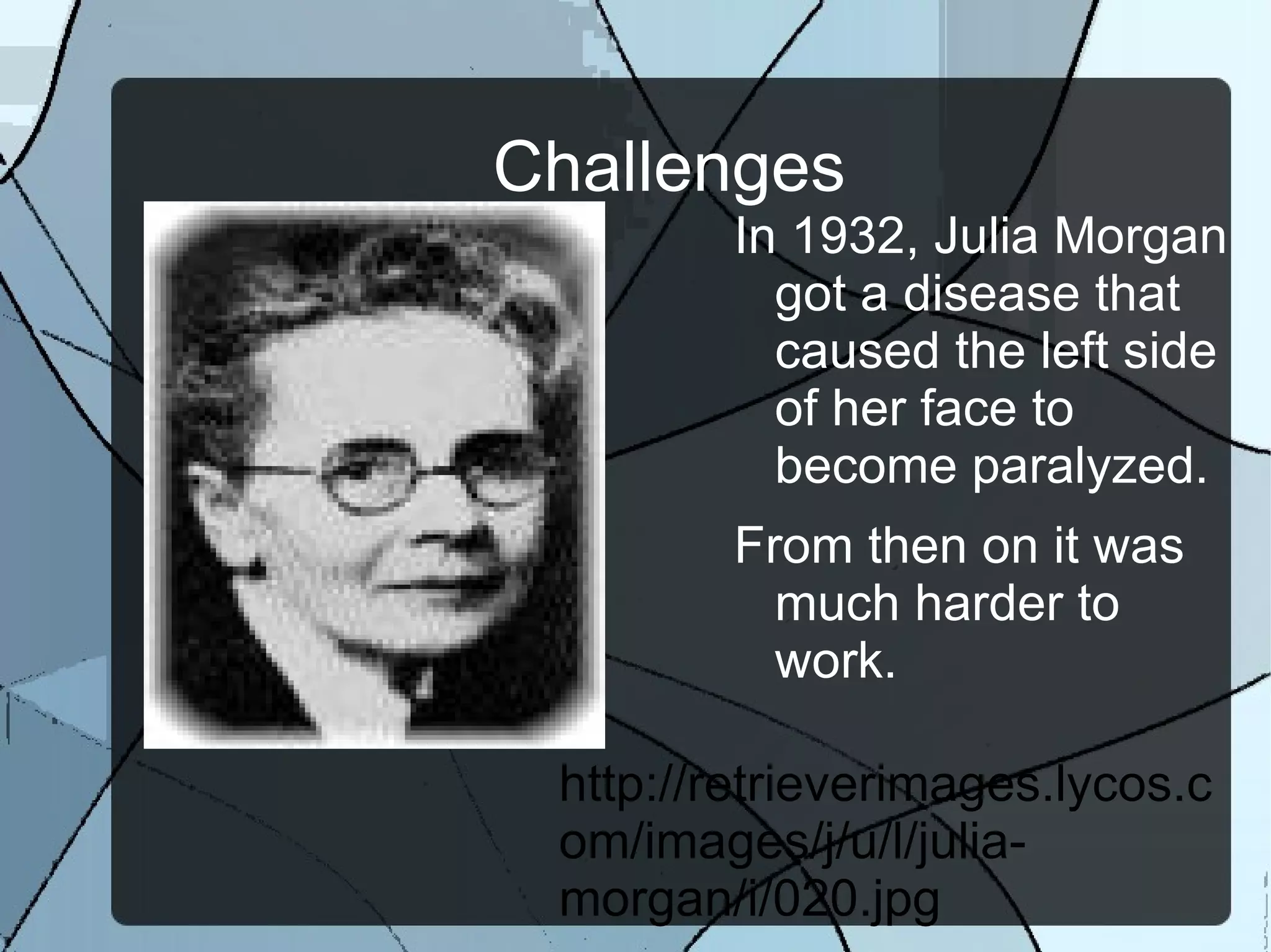 Julia went to the University of California. 