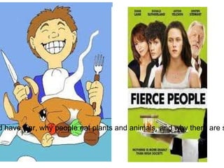 this is why today people are fierce and have war, why people eat plants and animals, and why there are storms. 