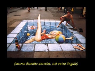 (mesmo desenho anterior, sob outro ângulo) 