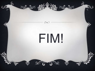 FIM!
 
