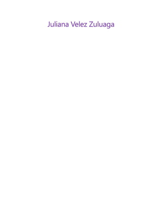 Juliana Velez Zuluaga
 