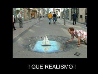 ! QUE REALISMO ! 