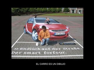 EL CARRO ES UN DIBUJO 