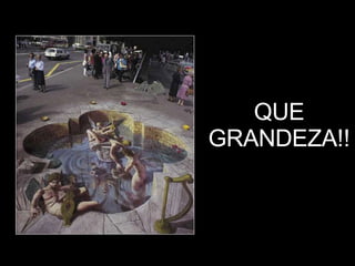 QUE GRANDEZA!! 