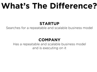 Getting from the startup to the company phase is diﬃcult
Most startups never do.
It requires making a lot of smart decisio...