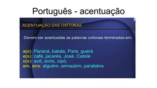 Português - acentuação
 