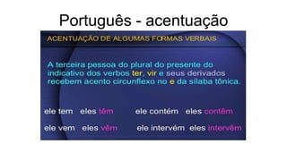 Português - acentuação
 
