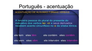 Português - acentuação
 