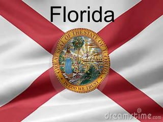 Florida
 