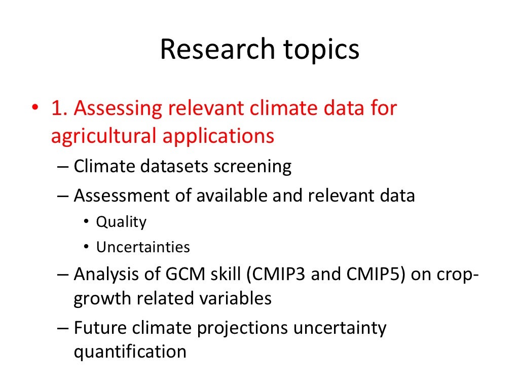 Research topics 1. Assessing relevant