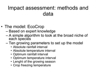 Julian R - Using the EcoCrop model and database to forecast impacts of cc