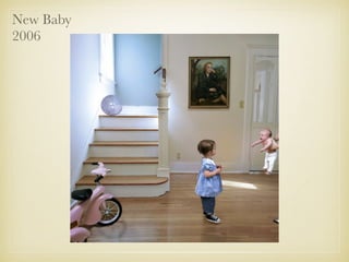 New Baby
2006
 
