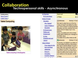 Collaboration
     Technopersonal skills - Asynchronous
 