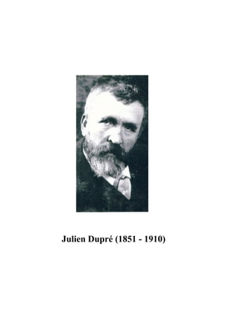 Julien Dupré (1851 - 1910)
 
