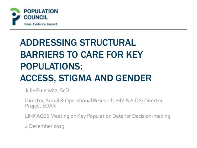 addressing structural barriers to care for key populations access s