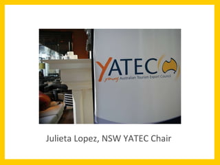 Julieta Lopez, NSW YATEC Chair 