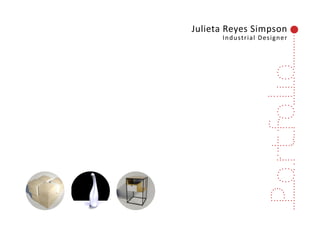 Julieta Reyes - Designer Portfolio