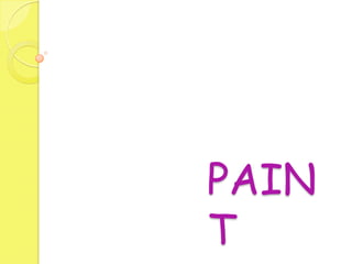 PAIN
T
 