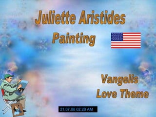 04.06.09   03:32 AM Juliette Aristides Painting Vangelis Love Theme 