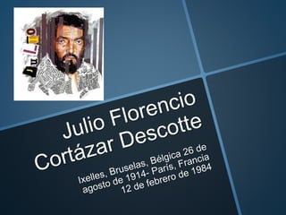 Julio Cortázar: jugando a la literatura