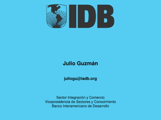 Presentación de Julio Guzmán, del BID en el World Business Forum en la ciudad de Guayaquil - 30 noviembre de 2010