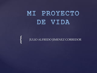 { JULIO ALFREDO JIMENEZ CORREDOR
 