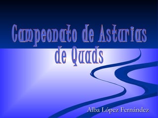 Alba López Fernández Campeonato de Asturias  de Quads 