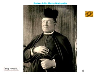 Padre Julio María Matovelle 
33 
Pág. Principal. 
 