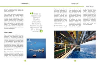 36 37
REPORTAJE
a las de enlace-compresión, cuatro más
serían habitacionales y la restante de
telecomunicaciones.
Con el paso de los años la producción
promedio diaria de la Región Marina
Noreste durante 2011 fue de 1,342.7
miles de barriles de aceite y de 1,405.6
millones de pies cúbicos de gas natural
(MMpcd) siendo el campo Ku de KMZ el
que se ubicó como el más importante del
país al aportar 310.7 mil barriles de aceite
diarios y 171. 5 millones de pies cúbicos
de gas natural diarios en virtud de las
acciones emprendidas para mantener su
factor de recuperación.
Cifras a la alza
Tras el remanente por 6,091 millones de
barriles de crudo obtenido en 2010 por
parte de los principales yacimientos de
crudo de Pemex, es decir, Cantarell (2,541
millones de barriles) y Ku Maloob Zaap
(3,549 millones de barriles) este último
transformó en tres años su importancia
como productor ya que en 2013 alcanzó
por tercera vez el primer lugar nacional
con una producción promedio de 865,000
barriles diarios de crudo y 349 millones de
pies cúbicos de gas.
Ese mismo avance continuó hasta este
2014 al refrendar su liderazgo en abril
con una producción de 860 mil barriles de
petróleo, dicho de otro modo, representa
el 70 por ciento de la producción de la
Región Marina Noreste
de Pemex Exploración y
Producción, que asciende
a un millón 268 mil barriles
de petróleo al día en
promedio mientras que
Cantarell, aportó 32 por
ciento de la producción de
hidrocarburos de la Región
Marina Noreste, con 408
mil barriles de petróleo al
día en promedio.
En ese sentido y con el
fin de recuperar 1,000
“
”
México es
reconocido
como el
séptimo
productor
de crudo y
Pemex ocupa
la posición 14,
en la escala
mundial.
millones de barriles de
crudo atrapados en agua
en el gigantesco complejo
localizado frente a las
costas de Campeche, la
aún paraestatal Petróleos
Mexicanos planea en
2017 poner en marcha
un proyecto de 6,000
millones de dólares para
mantener estable al
menos por una década la
producción del yacimiento
que colocó en algún
momento a la petrolera
en la cima mediante un
proceso conocido como
“doble desplazamiento”.
Al respecto, Miguel Angel
Lozada, administrador de
Cantarell, reveló que este
nuevo proyecto agregaría
unos 100,000 bpd por
dos lustros a la producción
del yacimiento, que sigue
siendo un importante
activo para Pemex con
unos 340,000 bpd.
 